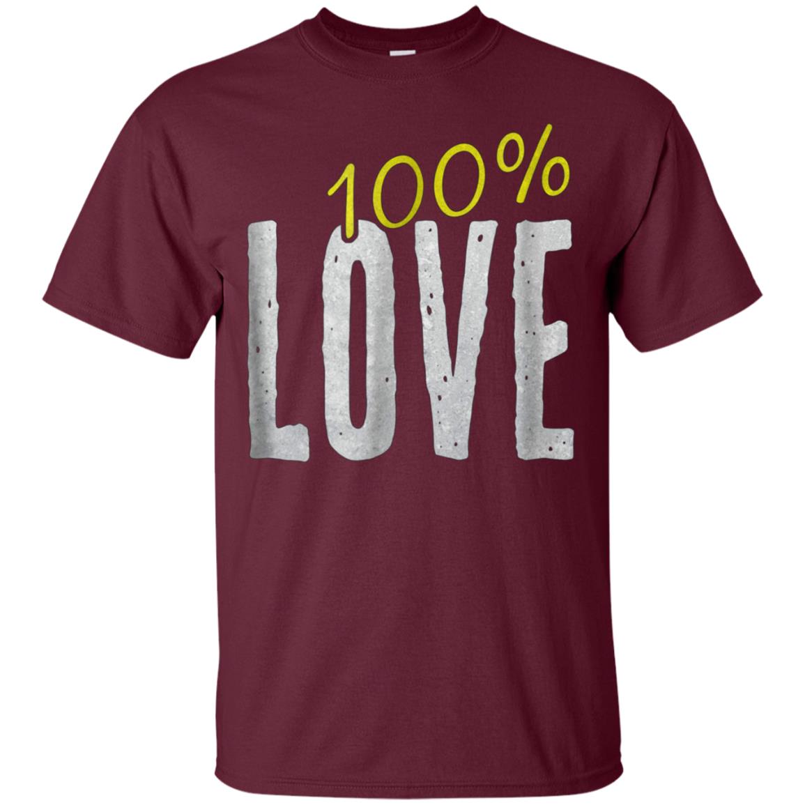 100% Love Lovely Design Fun Shirt