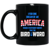 Image of America where everybody knows the Bird is the Word T-shirt