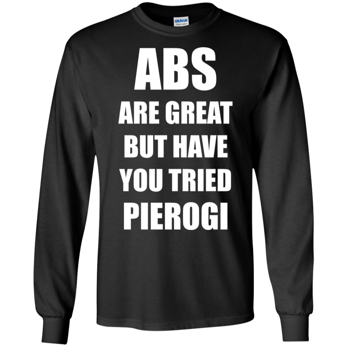 Abs Are Great Funny Polish Food Pierogi Poland T-shirt Tee