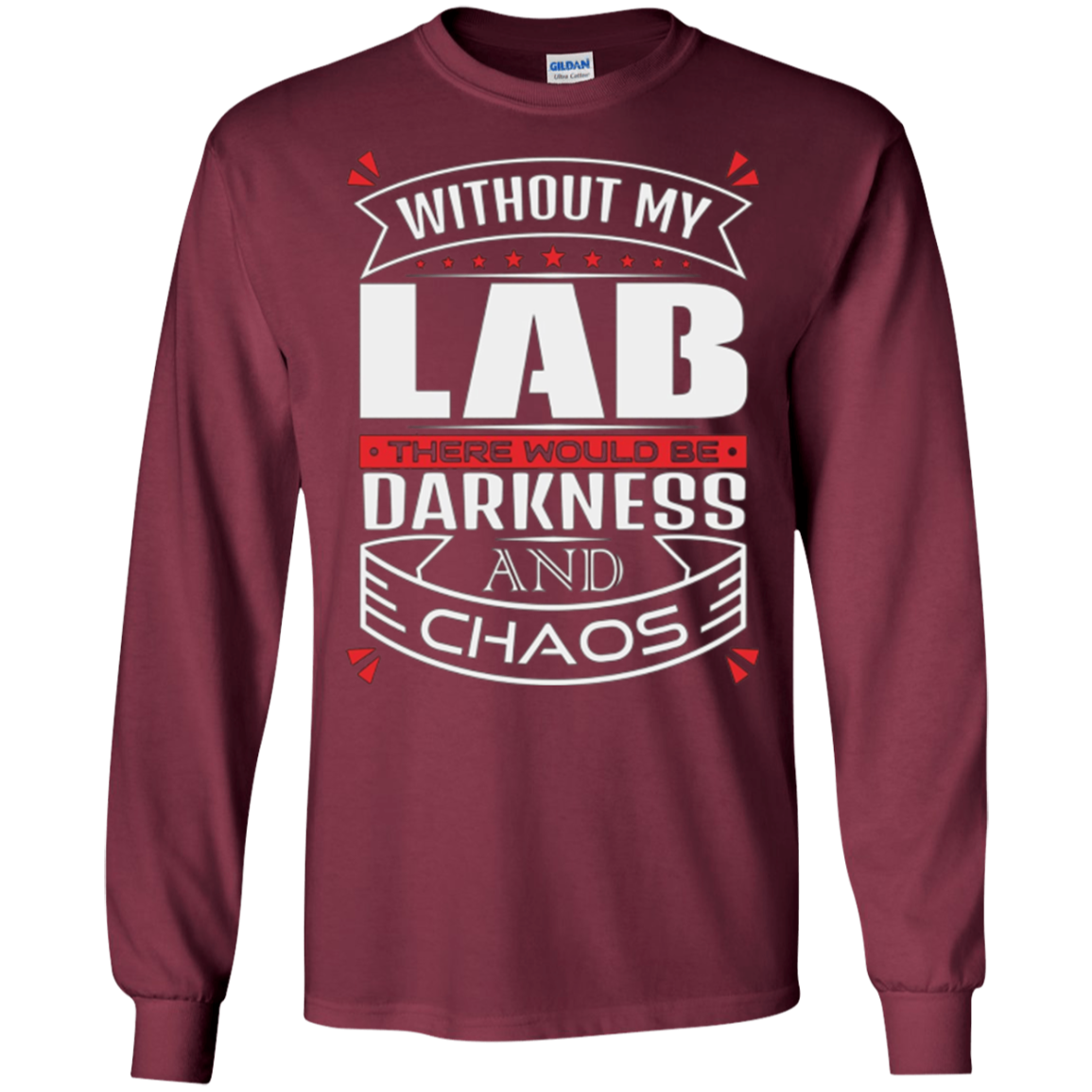 Without my Dog Theres Darkness and Chaos Lab