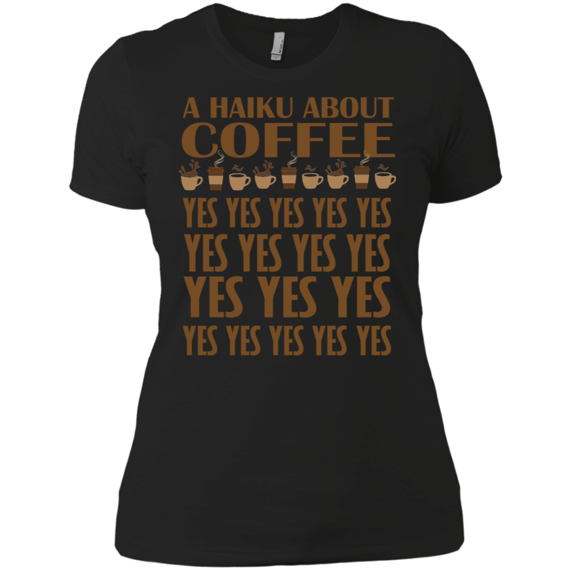 A Haiku About Coffee Yes Poem T-Shirt