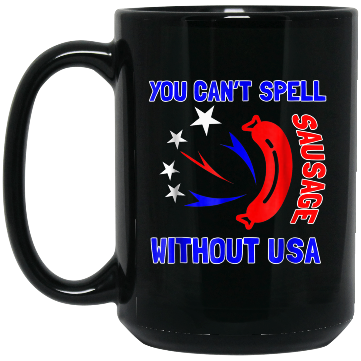 America - You Can't Spell Sausage Without USA T Shirt