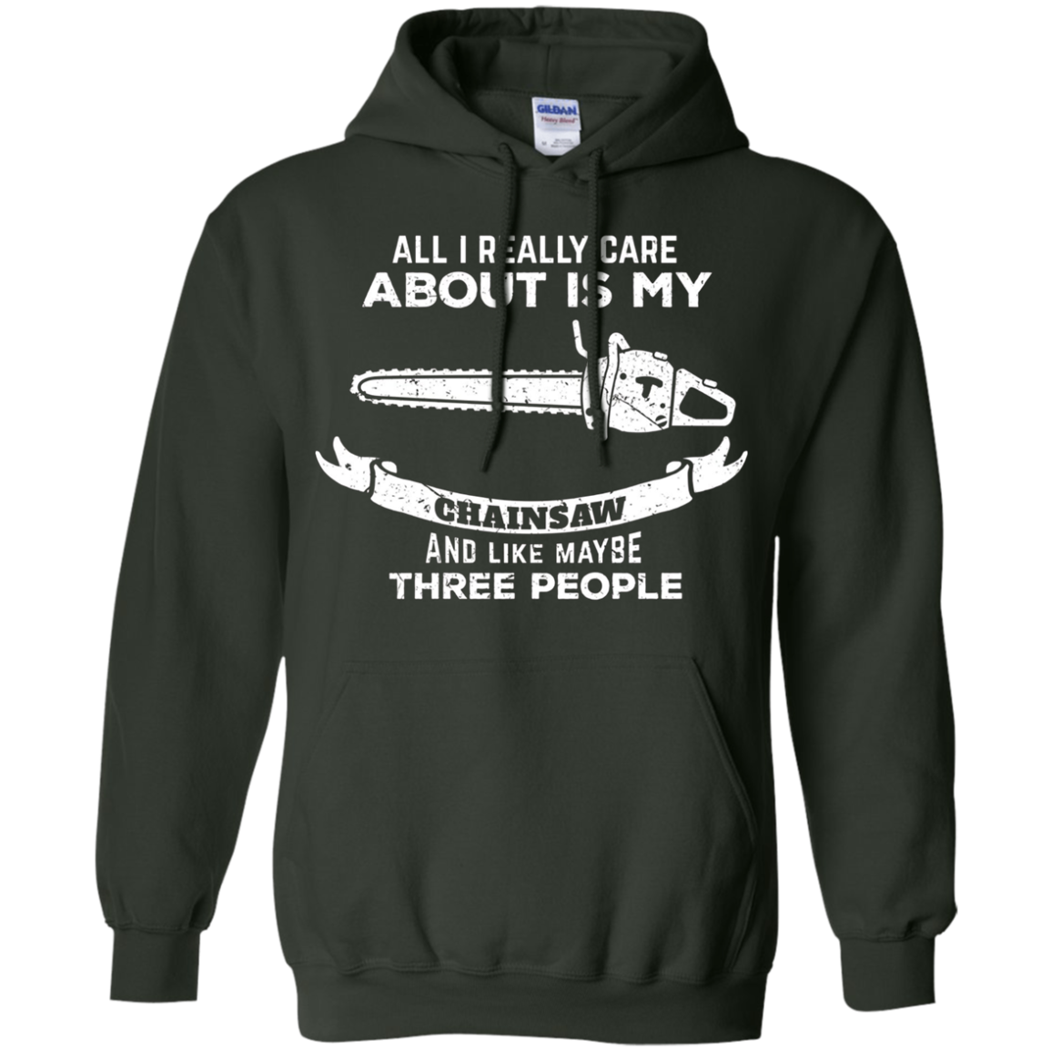 All I Really care about is my Chainsaw Shirt