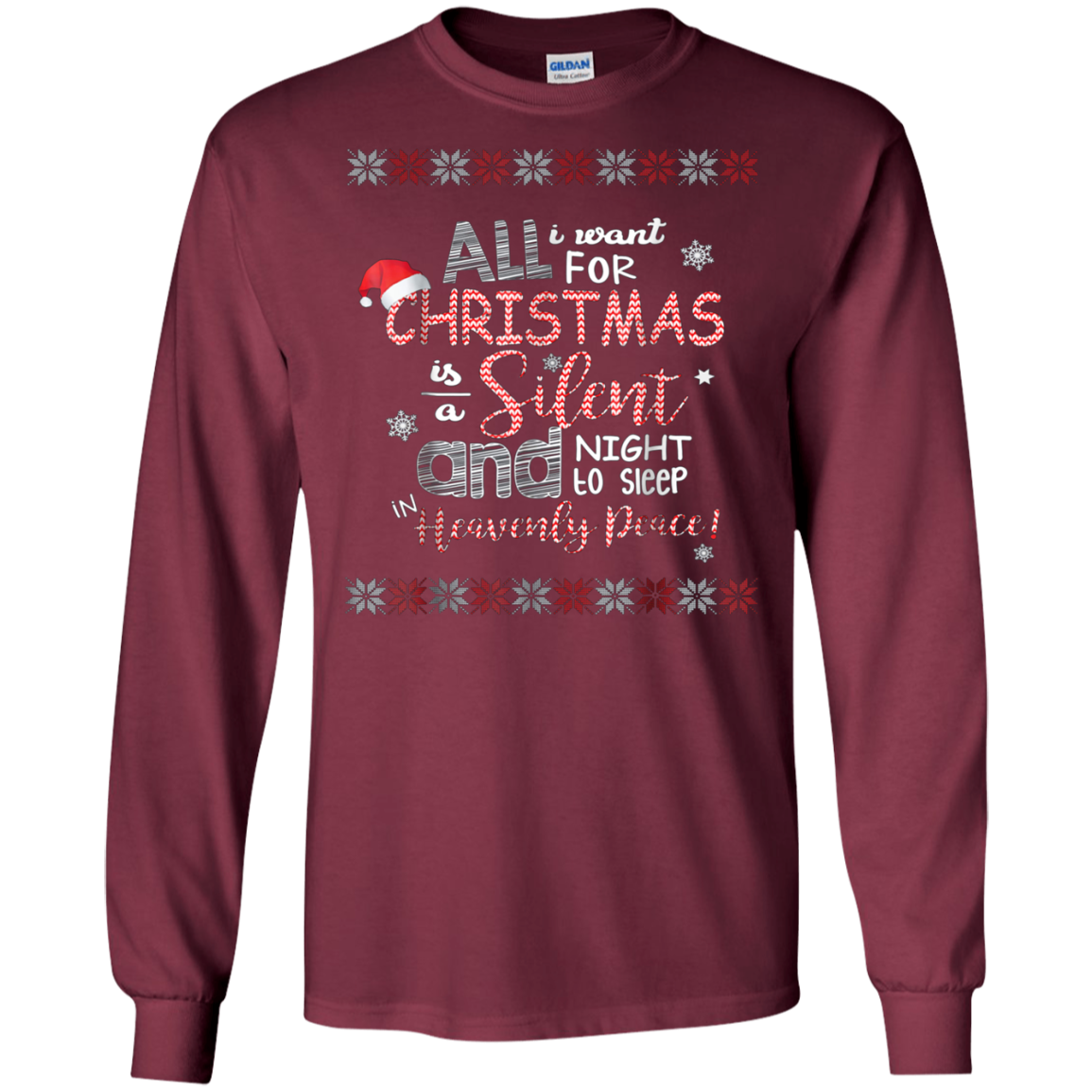 All I Want For Christmas Is A Silent Night T Shirt Chirstmas