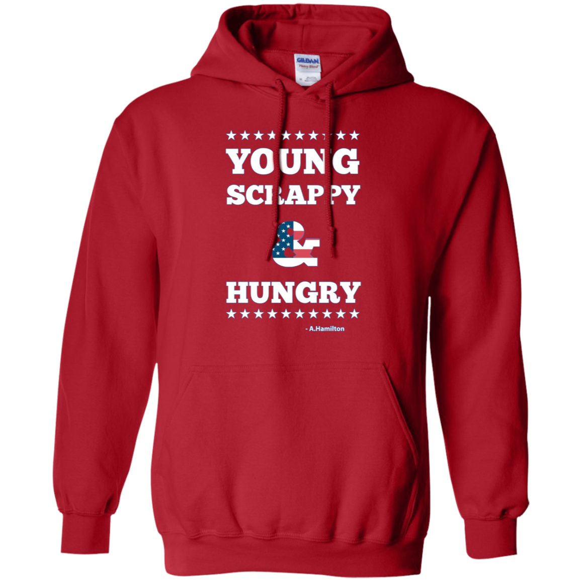 A.Hamilton Quote - Young Scrappy and Hungry T-shirt