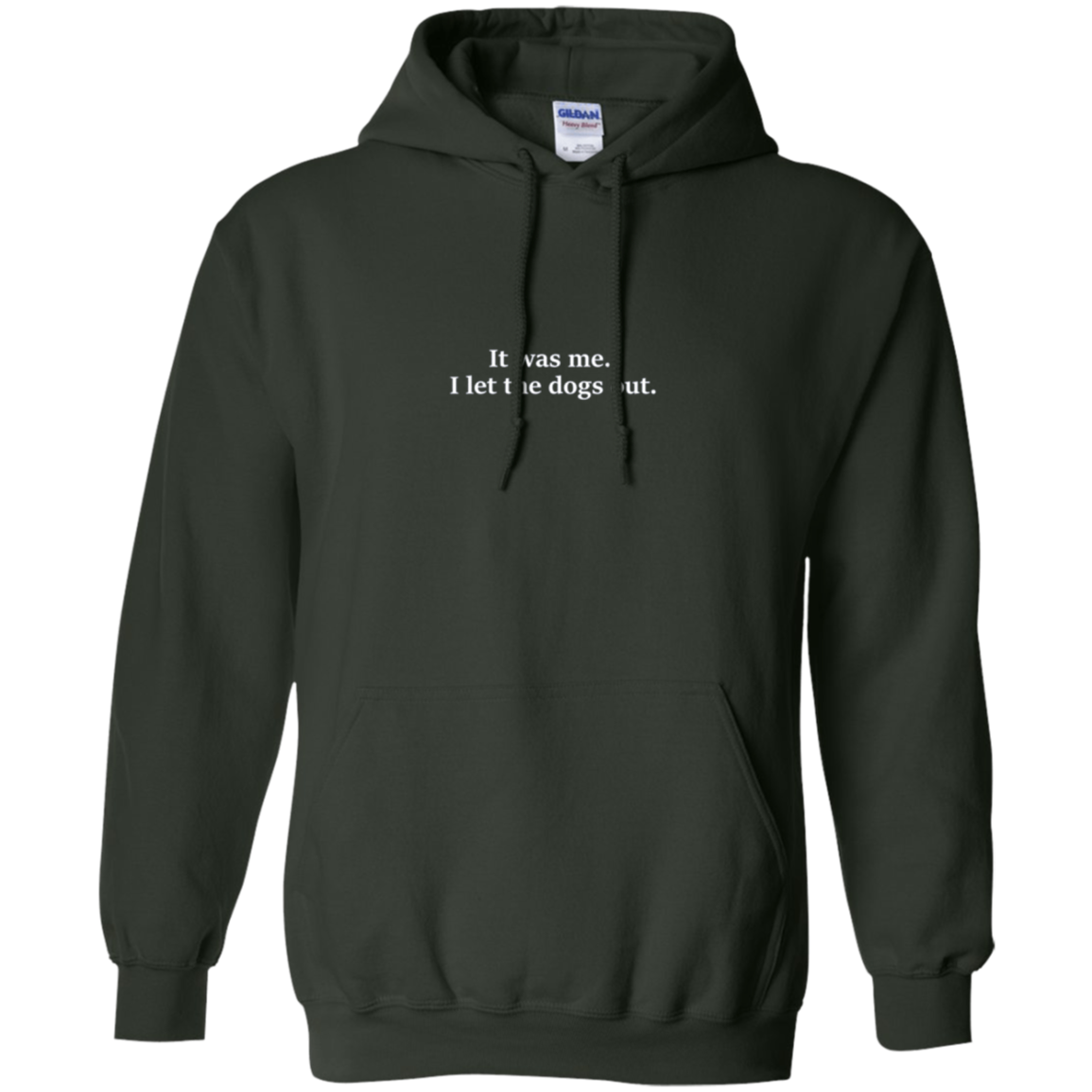 « 'était moi. J’ai laissé sortir les chiens. T-shirt