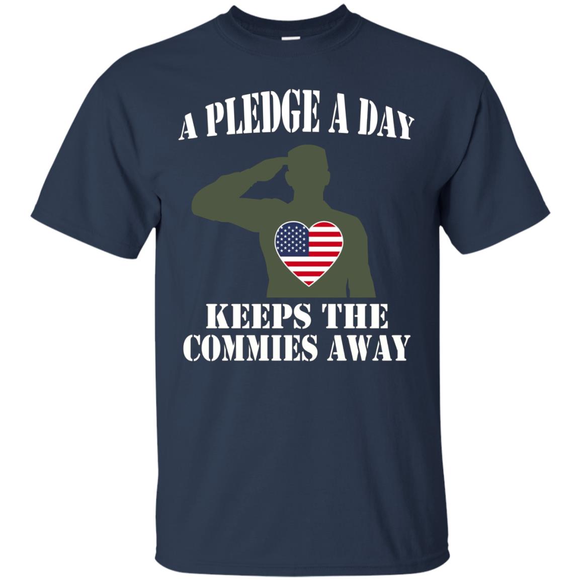 A Pledge A Day Keeps The Commies Away Shirt