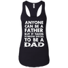 Image of Anyone Can Be A Father-But someo Special To Be a DAD T-Shirt