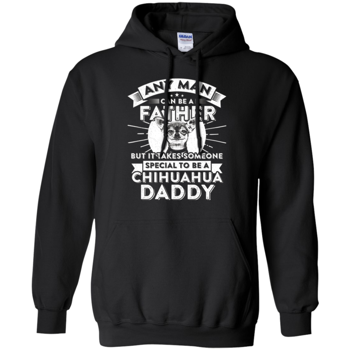 Any Man Can Be Father Special Become Chihuahua Dad t-shirt