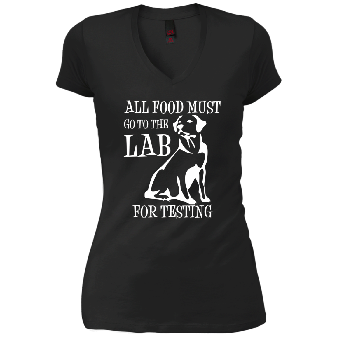 All Food Must Go To The Lab For Testing TShirt | Cute Doggie