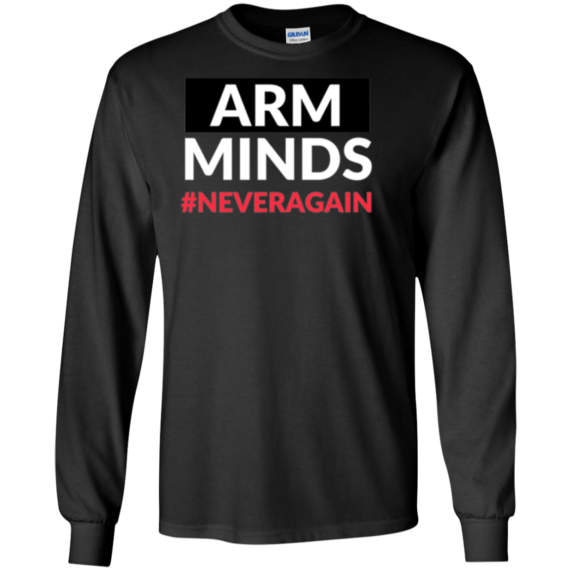 Arm Minds Never Again Gun Control T-Shirt