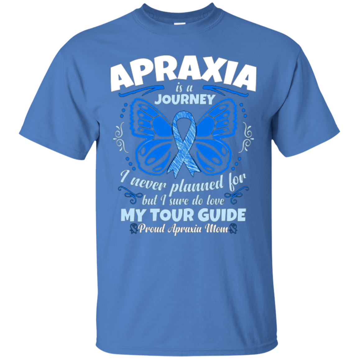 Apraxia Awareness T Shirt - Proud Apraxia Mom