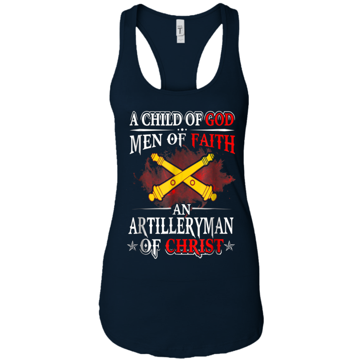 Artilleryman Of Christ A Child Of God Men Of Faith T-shirt