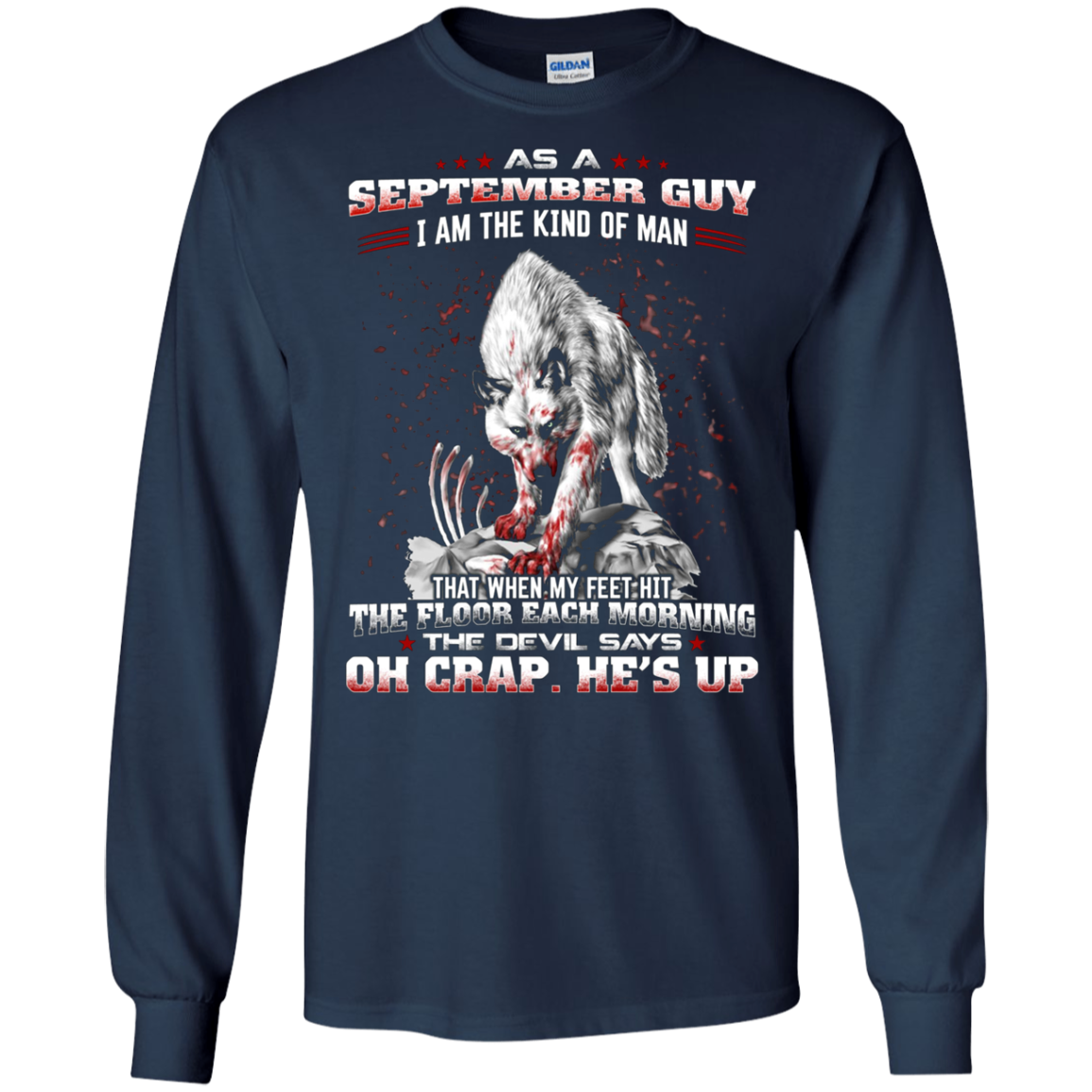 As a September Guy I Am The Kind Of Man T-shirt