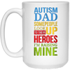 Image of Autism Dad People Look Up Their Heroes Raising Mine T-Shirt