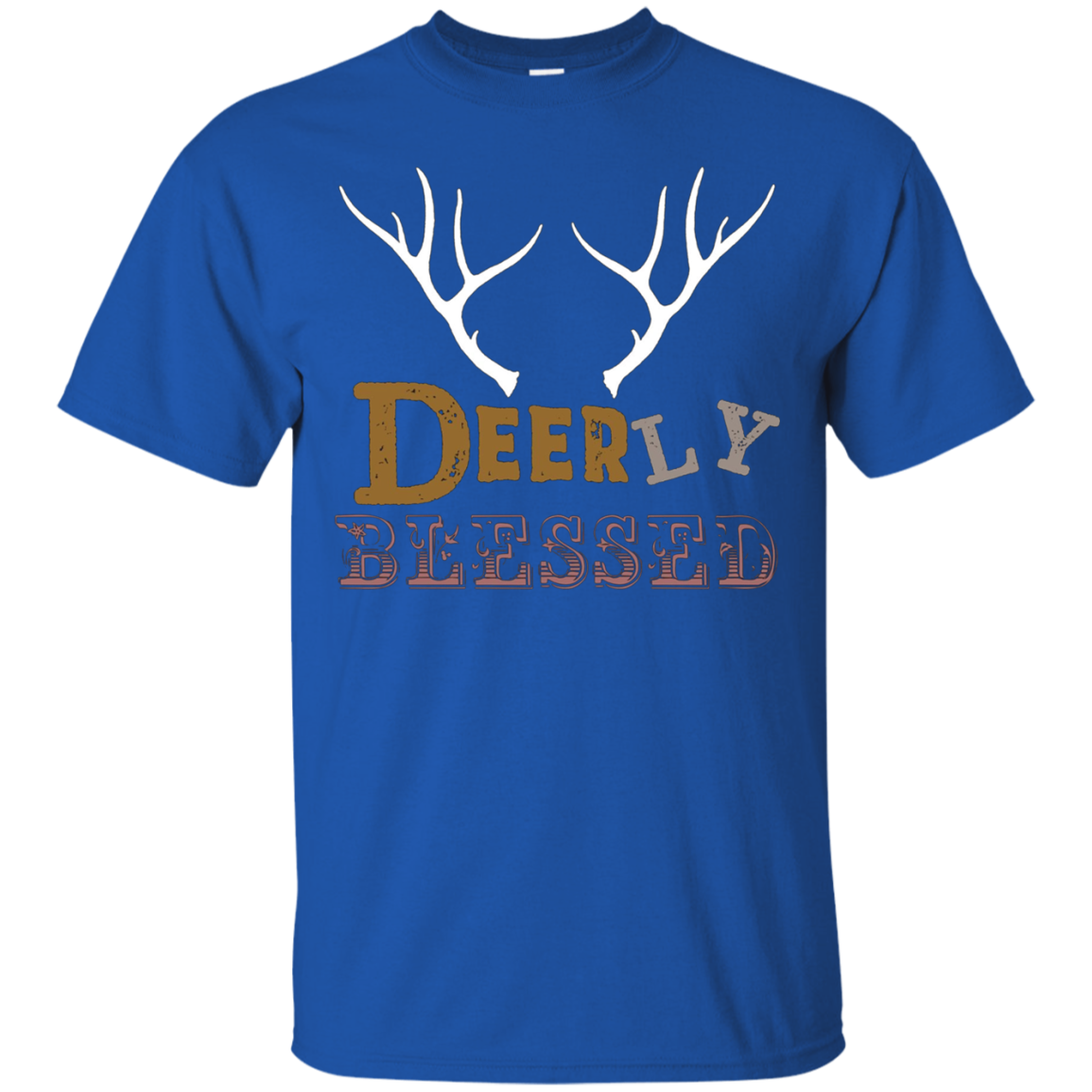 Are You Deerly Blessed This Hunting Season T-Shirt
