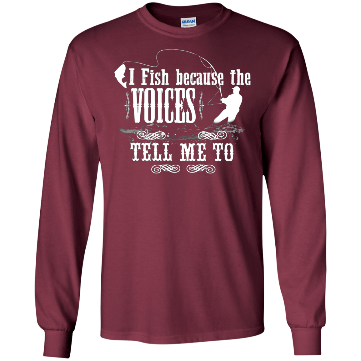 "I Fish Because of the Voices" Fishing T-shirt for Fisherman