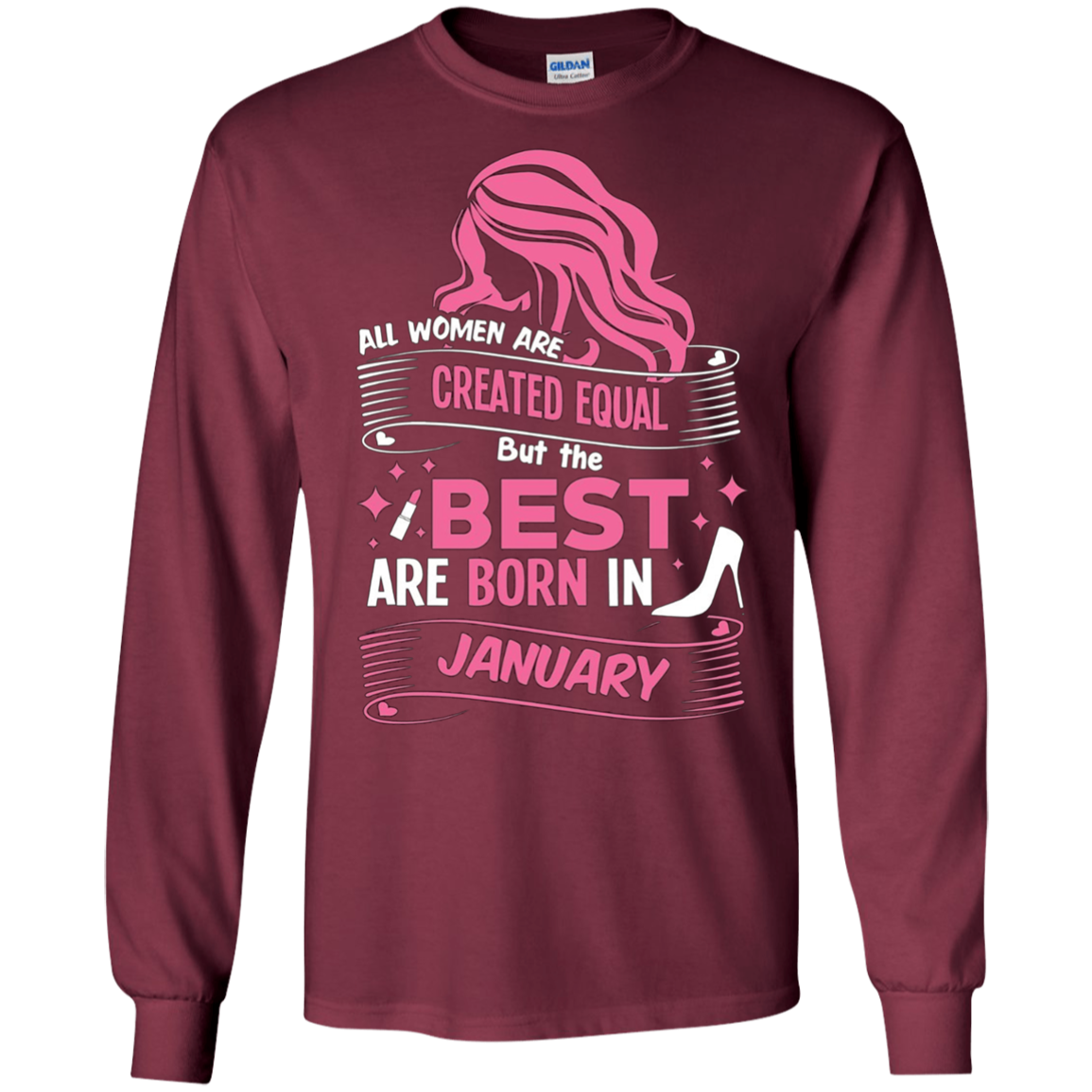 All Women Are Created Equal, Best Are Born As January Tee