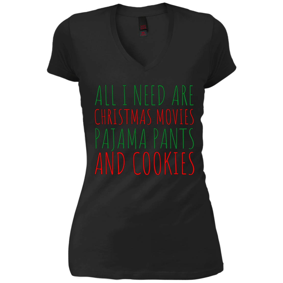 All I Need are Christmas Movies Pajama Pants Cookies T-Shirt