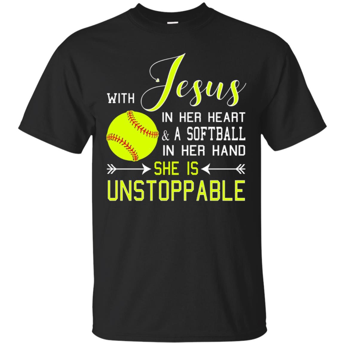 WITH JESUS IN HER HEART & A Softball Hand She Is T-Shirt