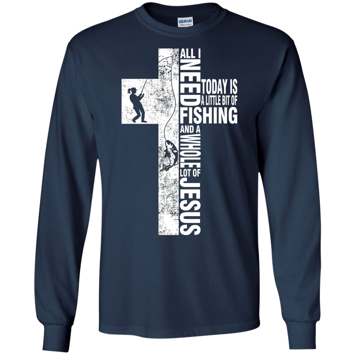 All I Need Is Fishing And Jesus T-shirt