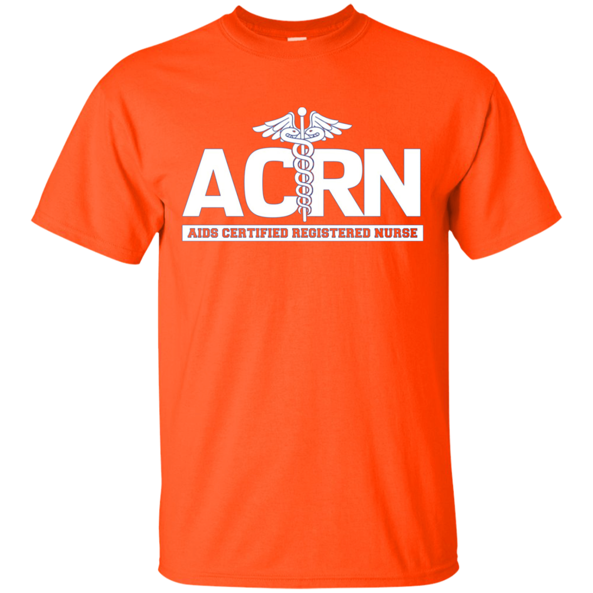 AIDS Certified Registered Nurse ACRN Hospital Staff Shirt