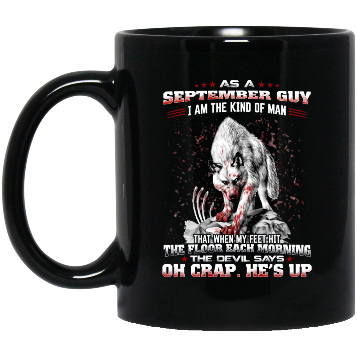 As a September Guy I Am The Kind Of Man T-shirt