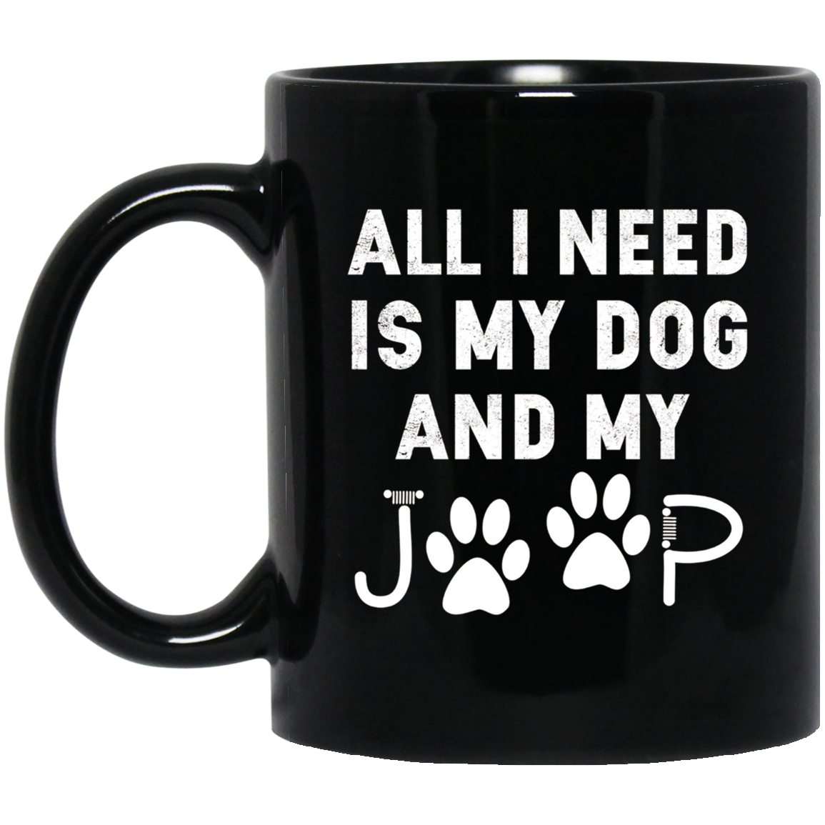 All I need is my dog and my jeep funny dog lover Tee Shirt