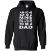 Image of Anyone Can Be A Father-But someo Special To Be a DAD T-Shirt