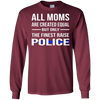 Image of All Moms Are Created Equal But Only The Finest Raise Police