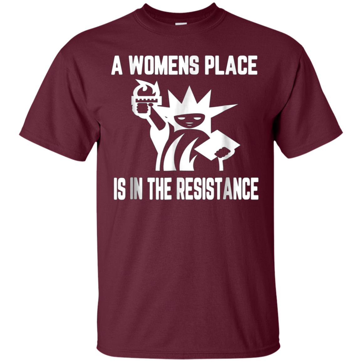A womens place is in the resistance shirt
