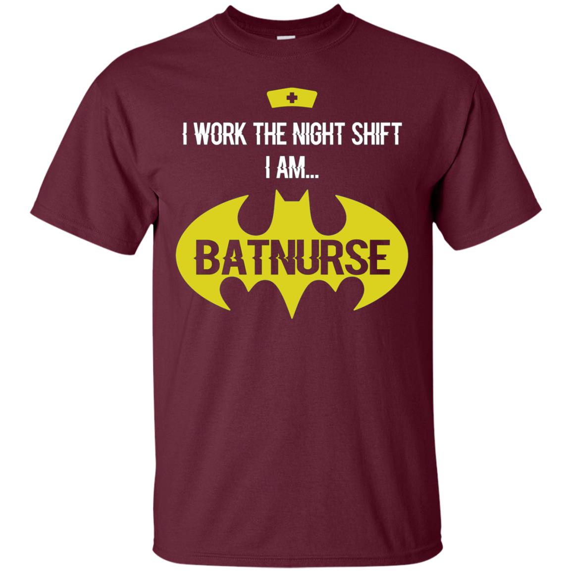 Adult Nurse T-Shirt Am Bat Nurse I Work The Night Shift Shirt