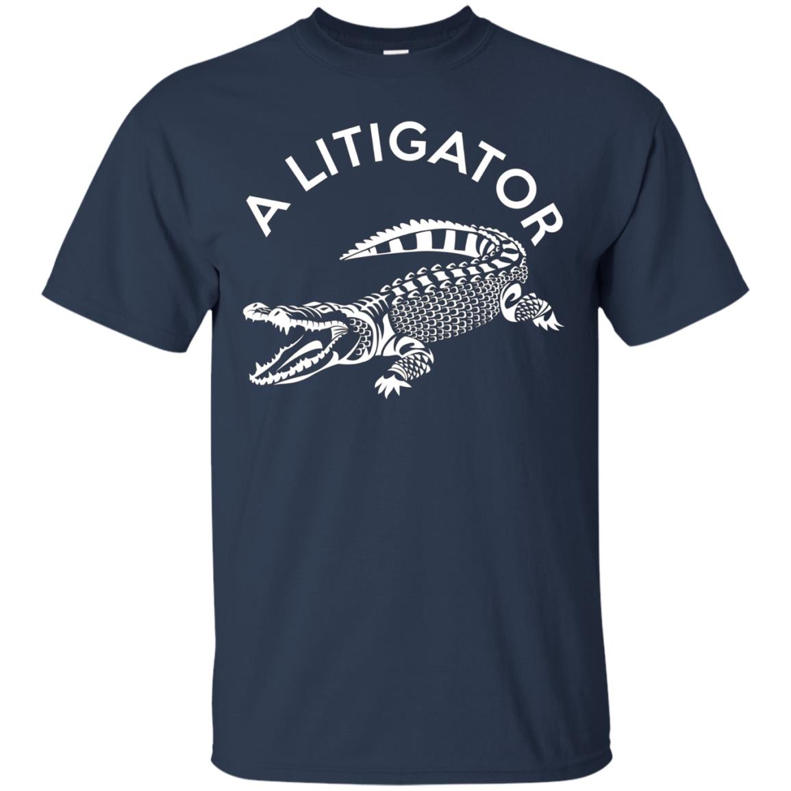 A Litigator T-Shirt Law Funny Legal Attorney Lawyer