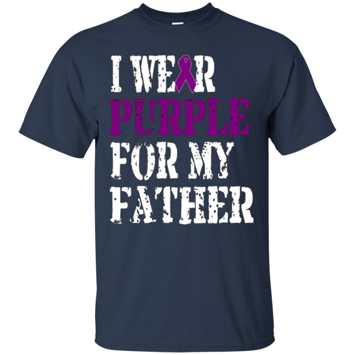 Alzheimer's Awareness T-shirt I Wear Purple For My Father