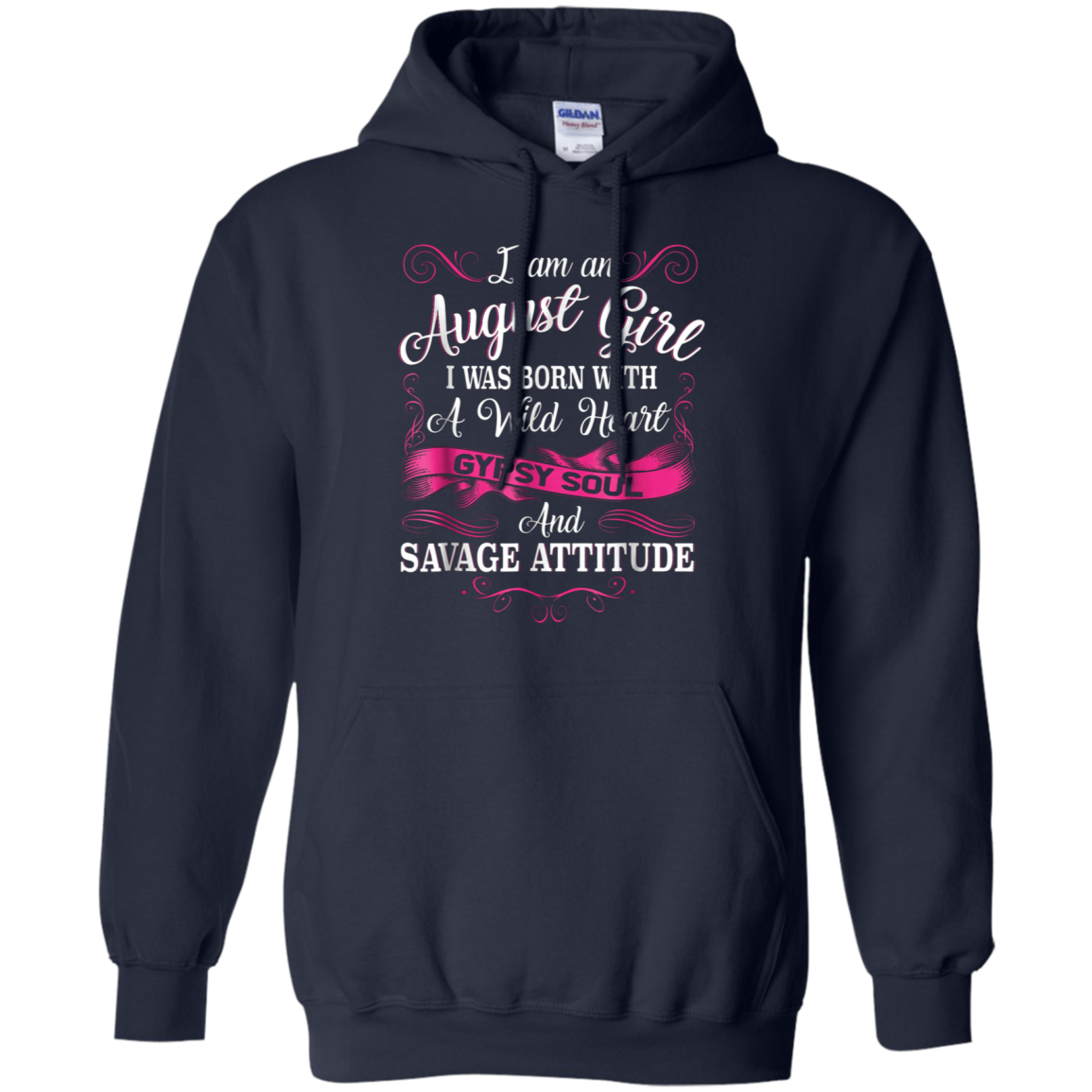 August Girl A Wild Heart Gypsy Soul And Savage Attitude Tee