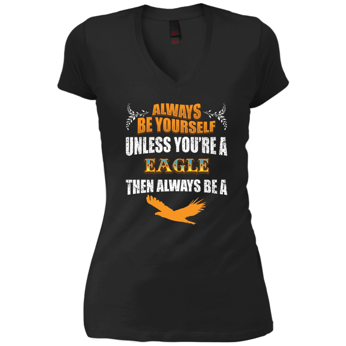 Always Be An American Eagle Novelty Chill Shirt