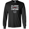 Image of All Moms Are Created Equal But Only The Finest Raise Lawyers