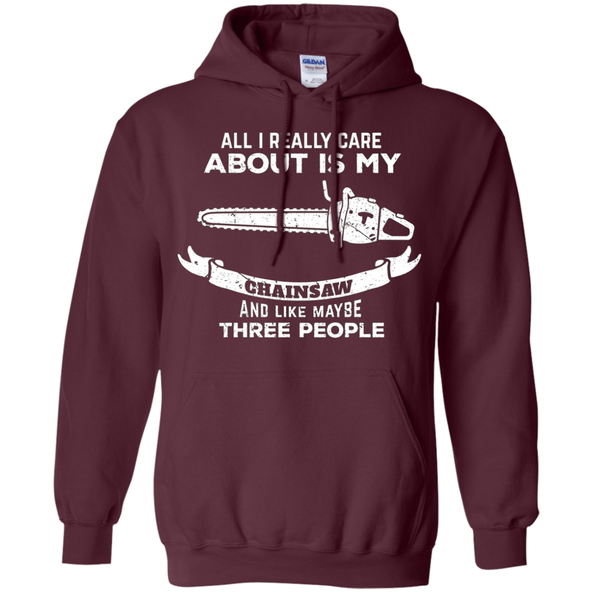 All I Really care about is my Chainsaw Shirt