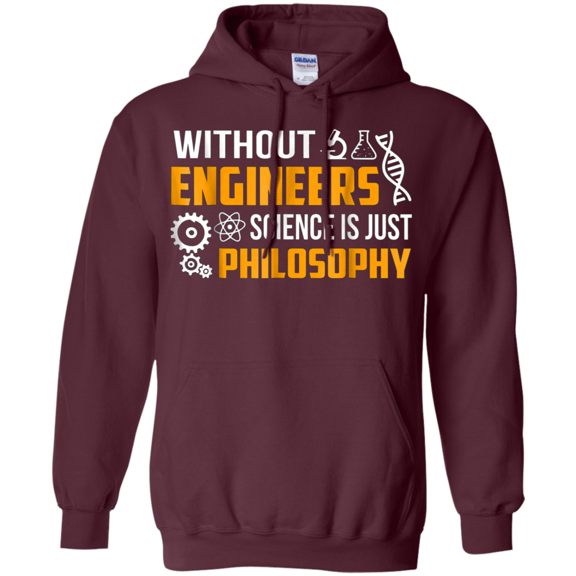 Without Engineers science is just philosophy T-shirt funny