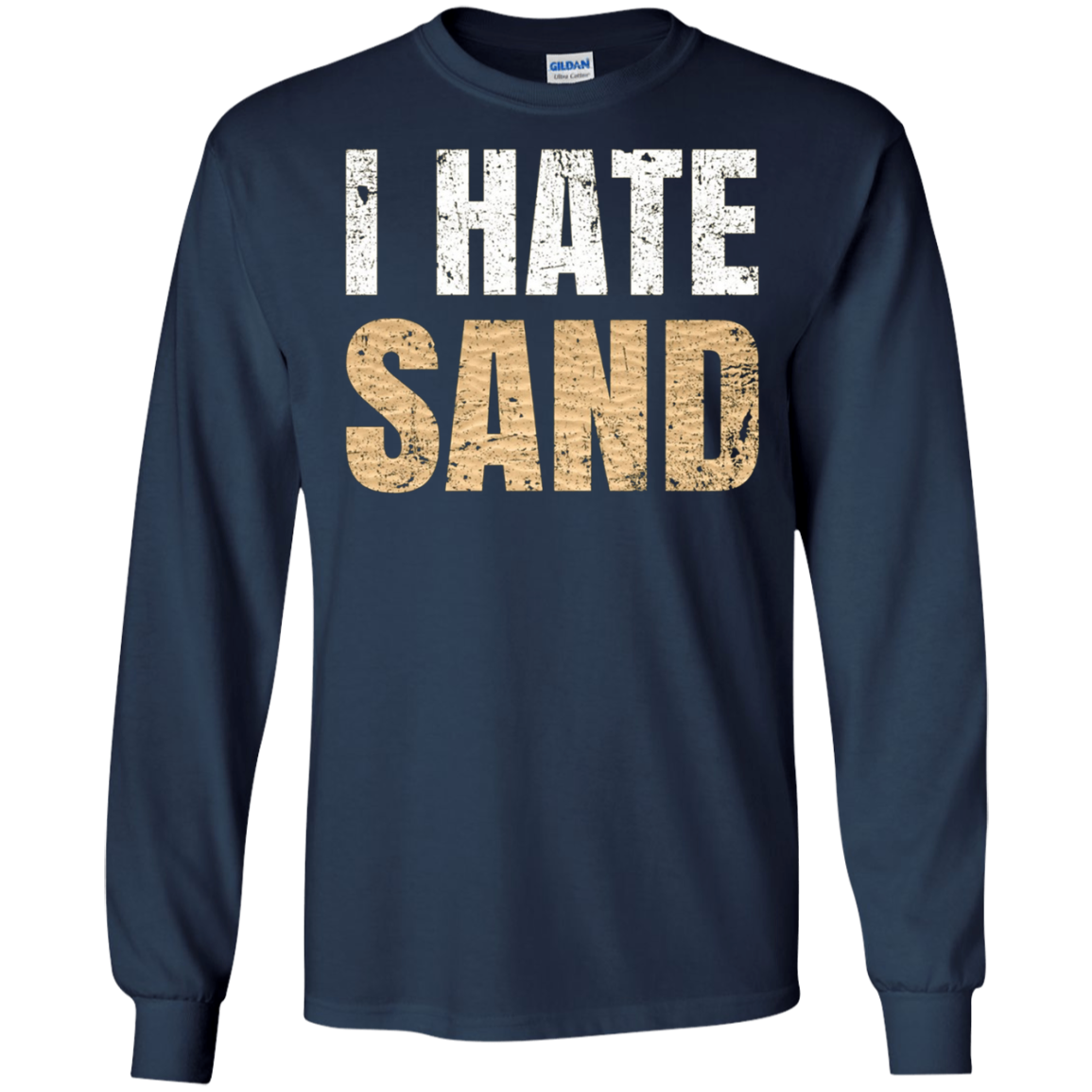 "I Hate Sand" T-Shirt