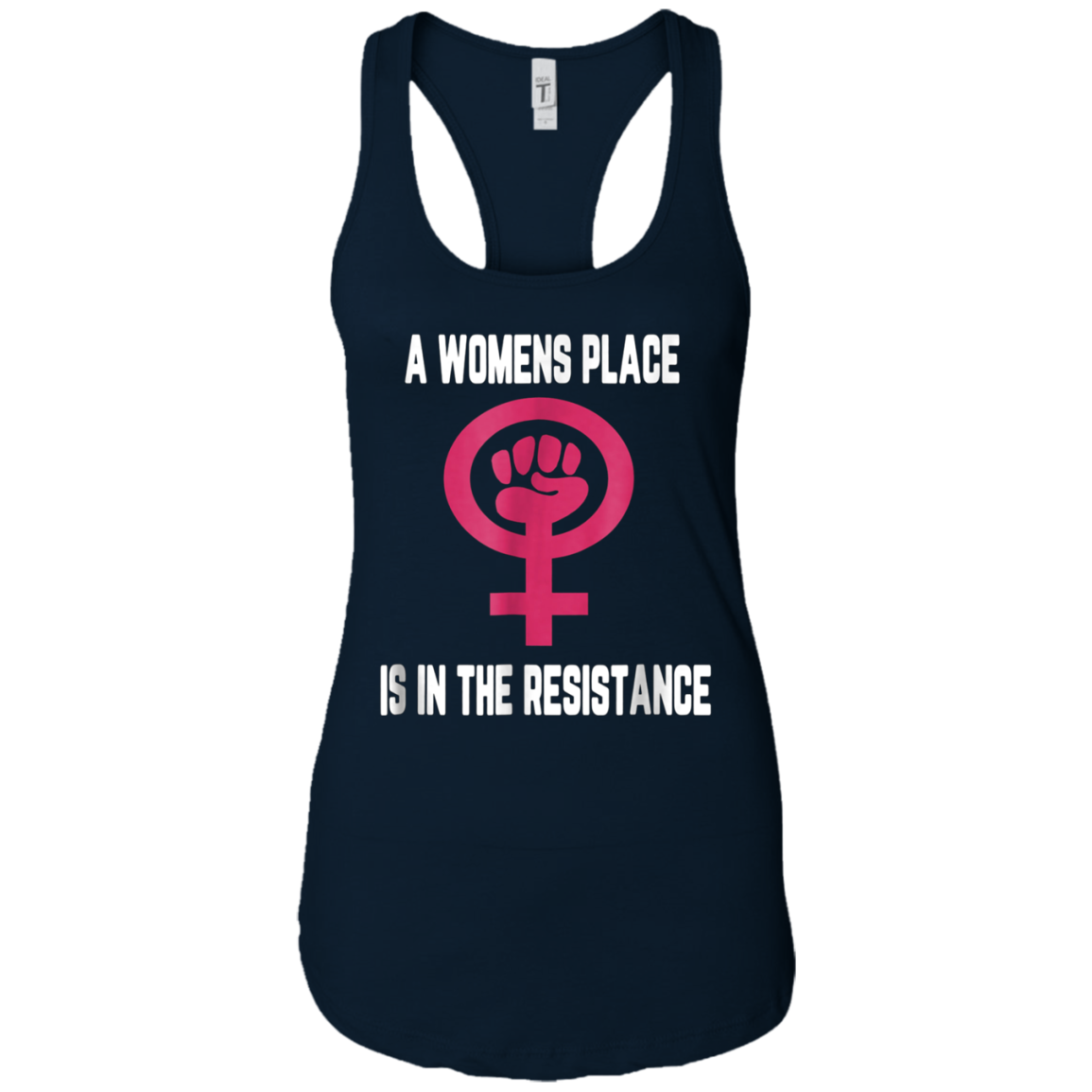 A womens place is in the resistance shirt