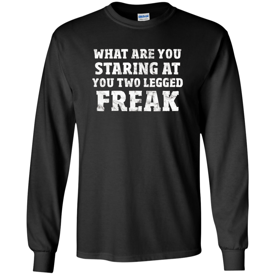 Amputee T-Shirt What Are You Staring At You Two Legged Freak