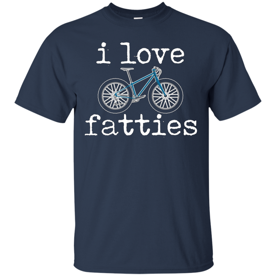 "I Love Fatties" Fat Tire Mountain Style Bikes T-Shirt