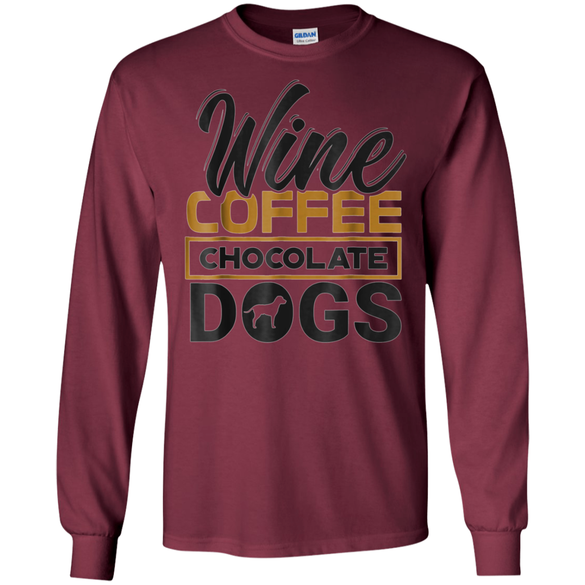 'Wine Coffee Chocolate Dogs' Clever Coffee Wine Shirt
