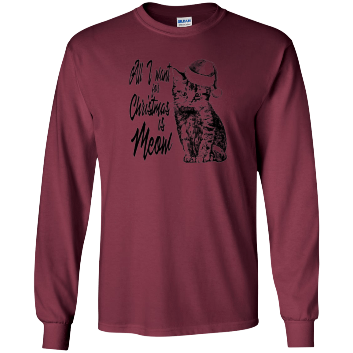 All I want for Christmas is Meow Cat Long Sleeve T-Shirt