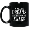 Image of A Million Dreams are Keeping Me Awake T-Shirt