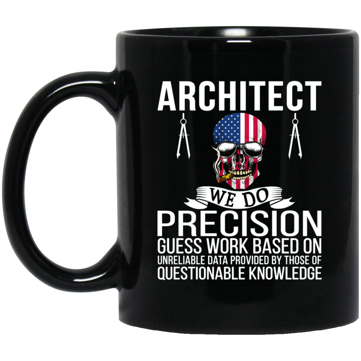 Architect Shirt - Architect We Do Precision Guess Work