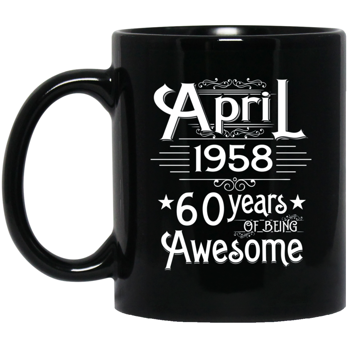 April 1958 T-shirt Turning 60 Years Of Being Awesome