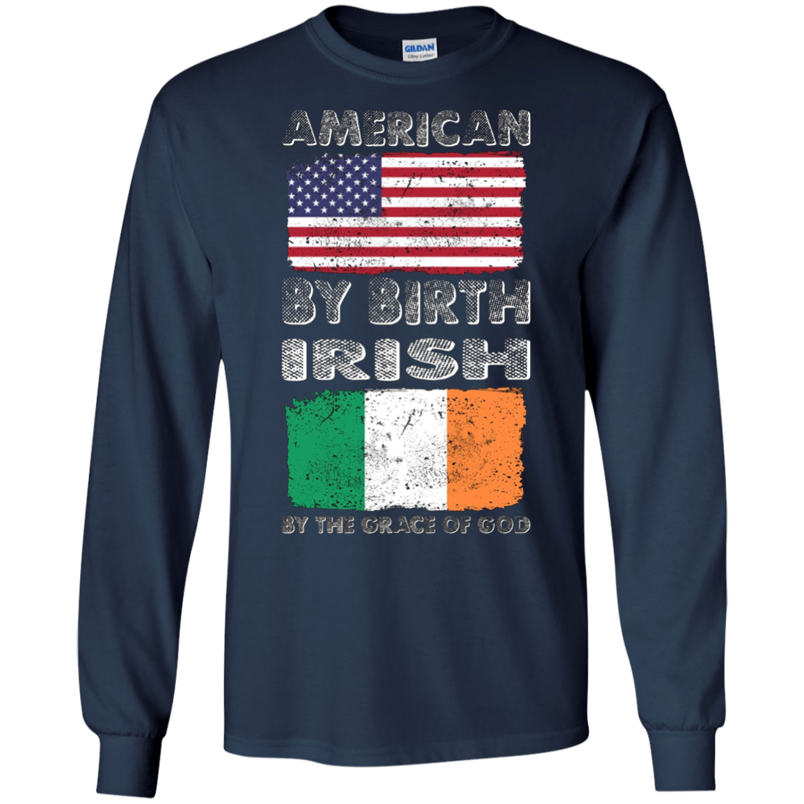 American by Birth Irish by Grace of God Heritage T-Shirt