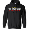 Image of As Long As We Have Wine The Holidays Will Be Fine shirt